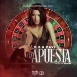 O.B Y Dave - La Apuesta MP3